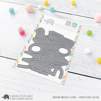 Mama Elephant Creative Cuts - Big Snow Much Love